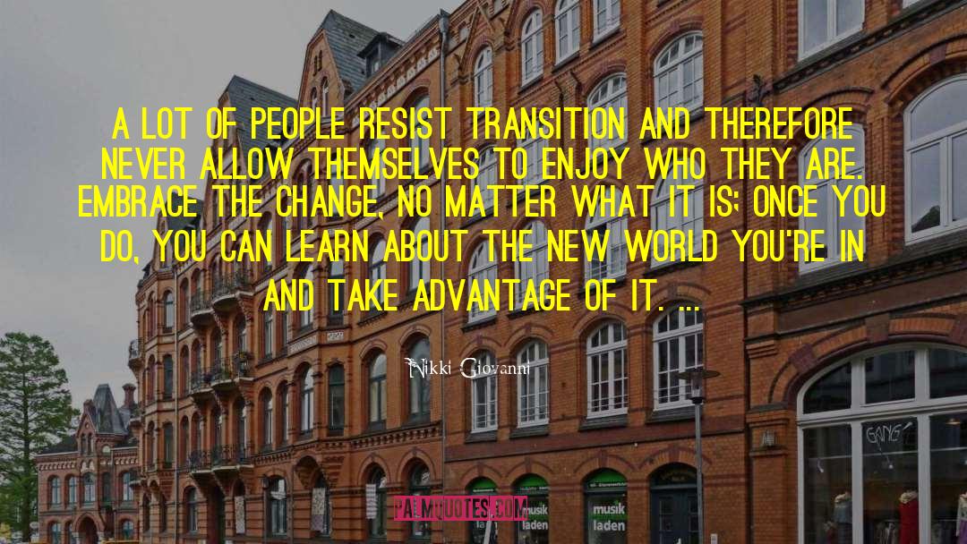 Change Transition quotes by Nikki Giovanni