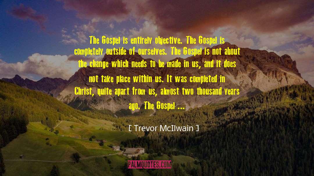 Change Which quotes by Trevor McIlwain