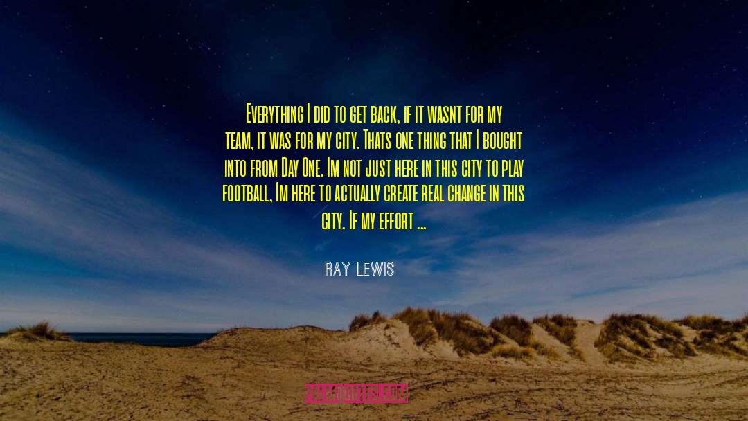 Change Which quotes by Ray Lewis