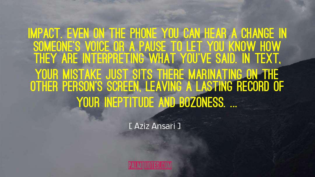 Change Your Behavior quotes by Aziz Ansari