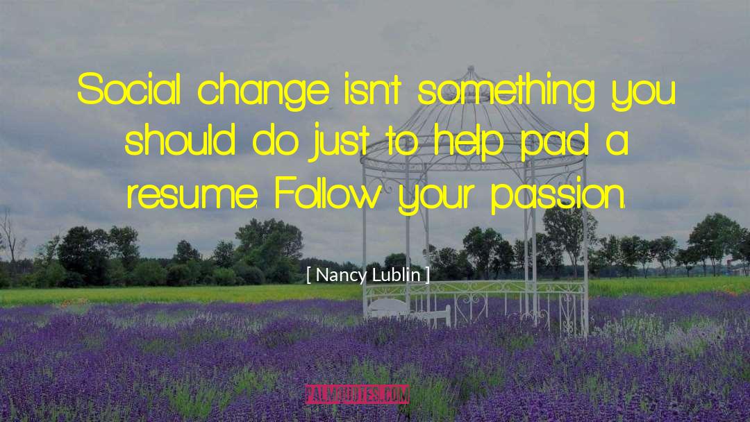 Change Your Condition quotes by Nancy Lublin