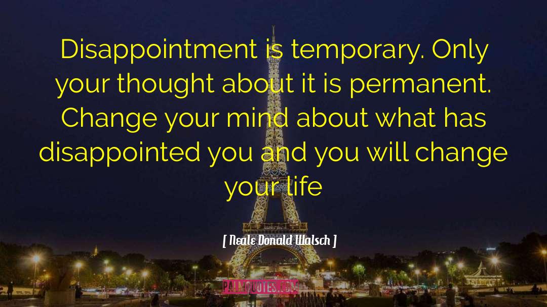 Change Your Destiny quotes by Neale Donald Walsch