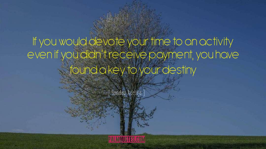 Change Your Destiny quotes by Sunday Adelaja