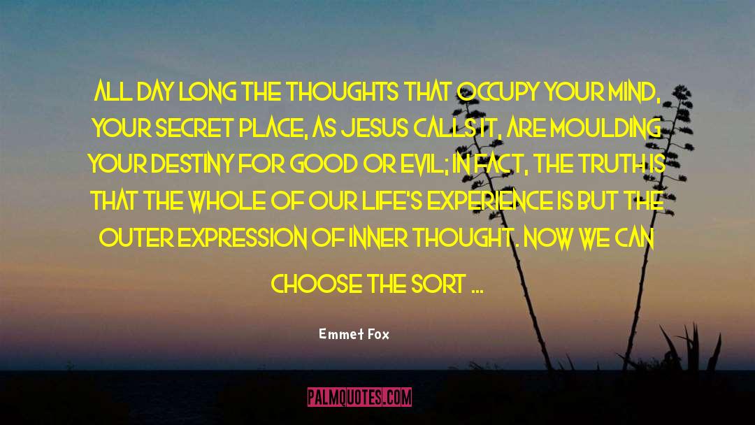 Change Your Destiny quotes by Emmet Fox