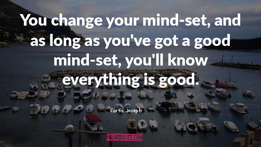 Change Your Mind quotes by Curtis Joseph