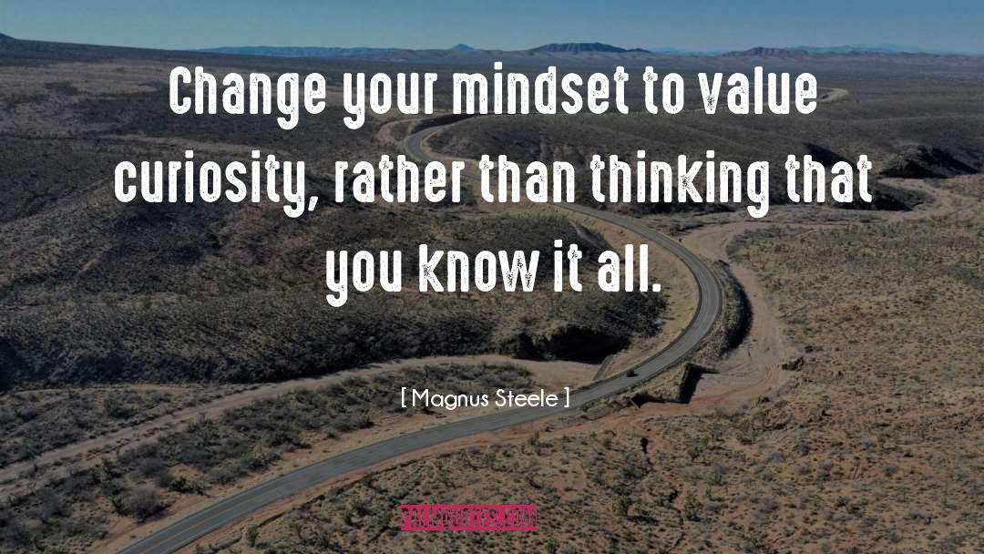 Change Your Mindset quotes by Magnus Steele