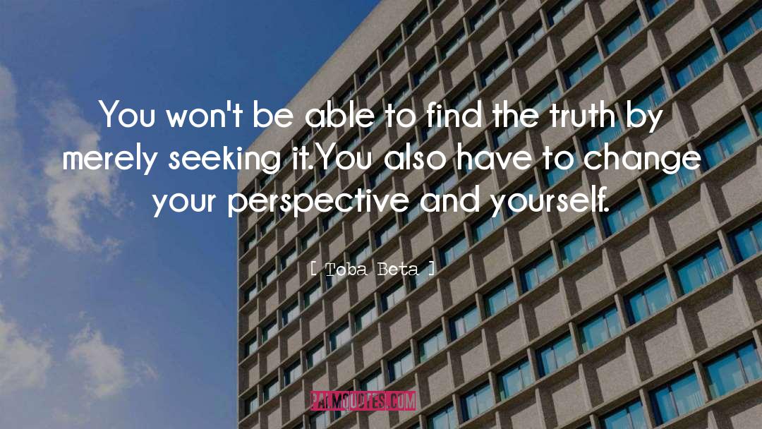 Change Your Perspective quotes by Toba Beta