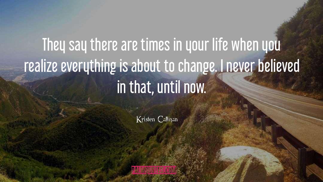 Change Your Reality quotes by Kristen Callihan