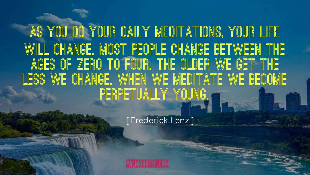 Change Your Reality quotes by Frederick Lenz