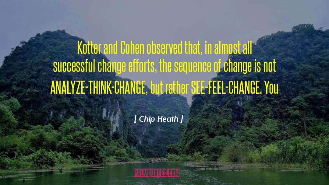 Change Your Story Change Your Life Quote quotes by Chip Heath