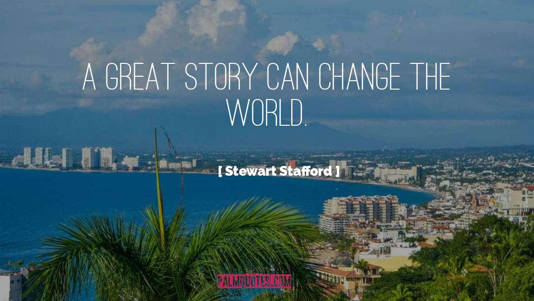 Change Your Story Change Your Life Quote quotes by Stewart Stafford