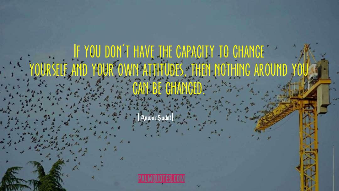 Change Yourself quotes by Anwar Sadat