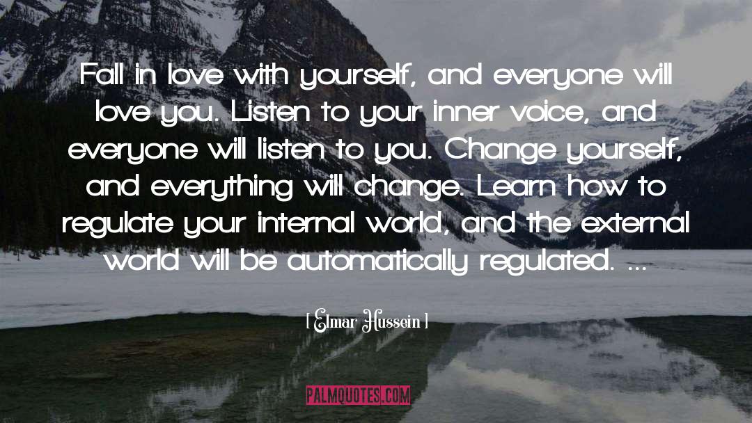 Change Yourself quotes by Elmar Hussein