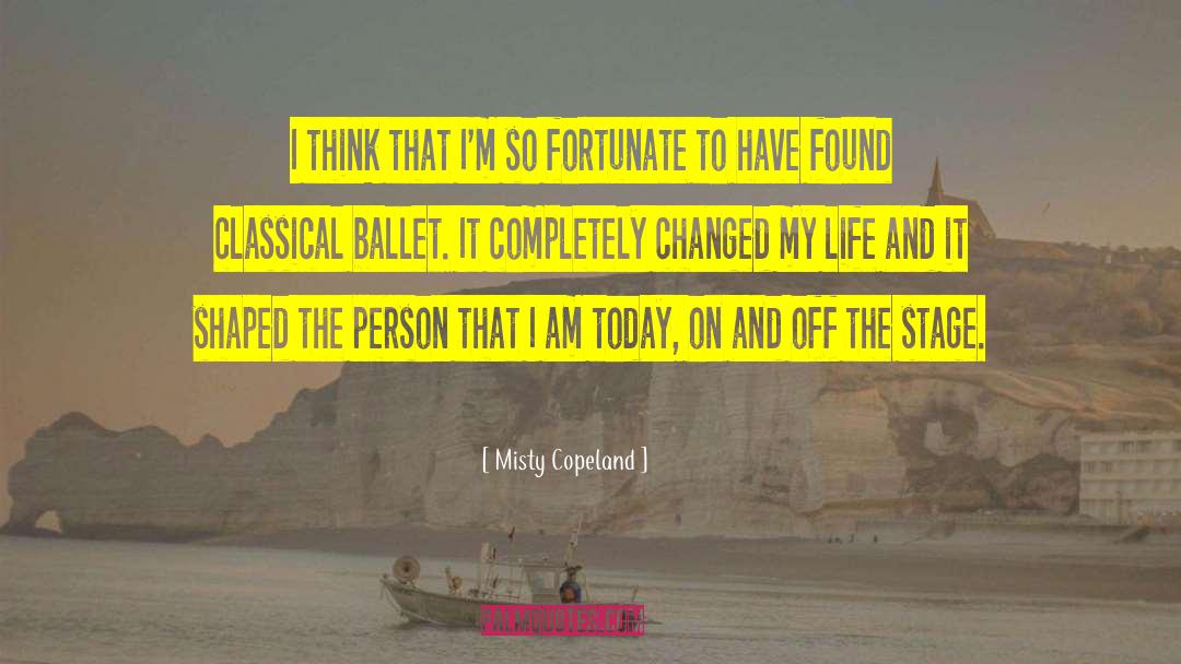 Changed My Life quotes by Misty Copeland