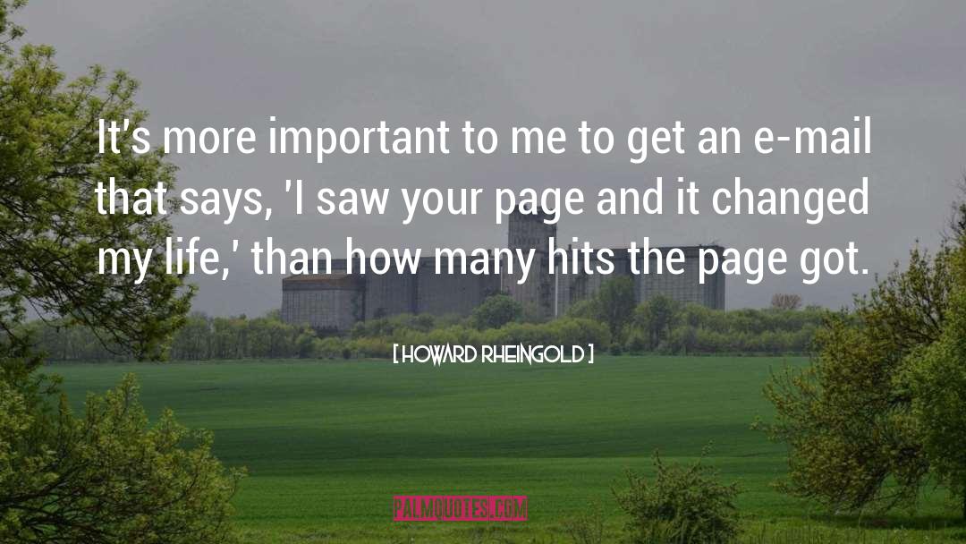 Changed My Life quotes by Howard Rheingold