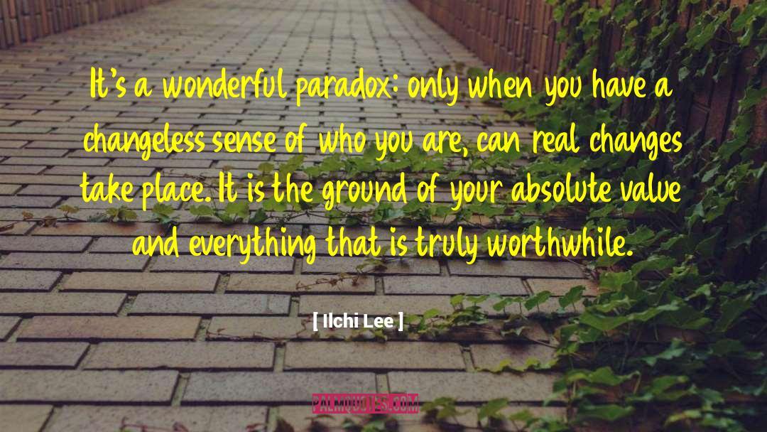 Changeless quotes by Ilchi Lee