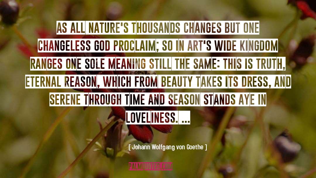 Changeless quotes by Johann Wolfgang Von Goethe
