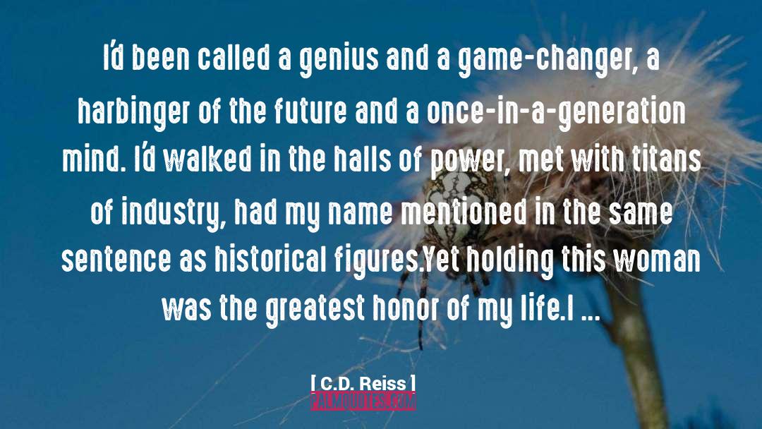 Changer quotes by C.D. Reiss