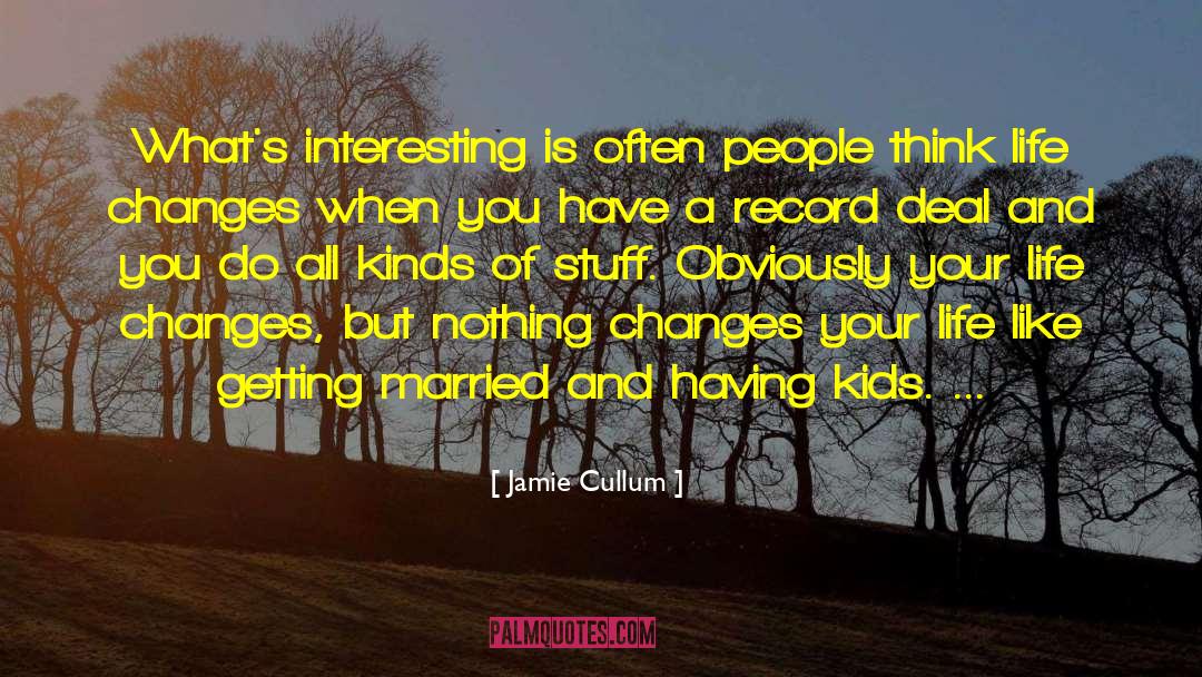 Changes Happen For A Reason quotes by Jamie Cullum