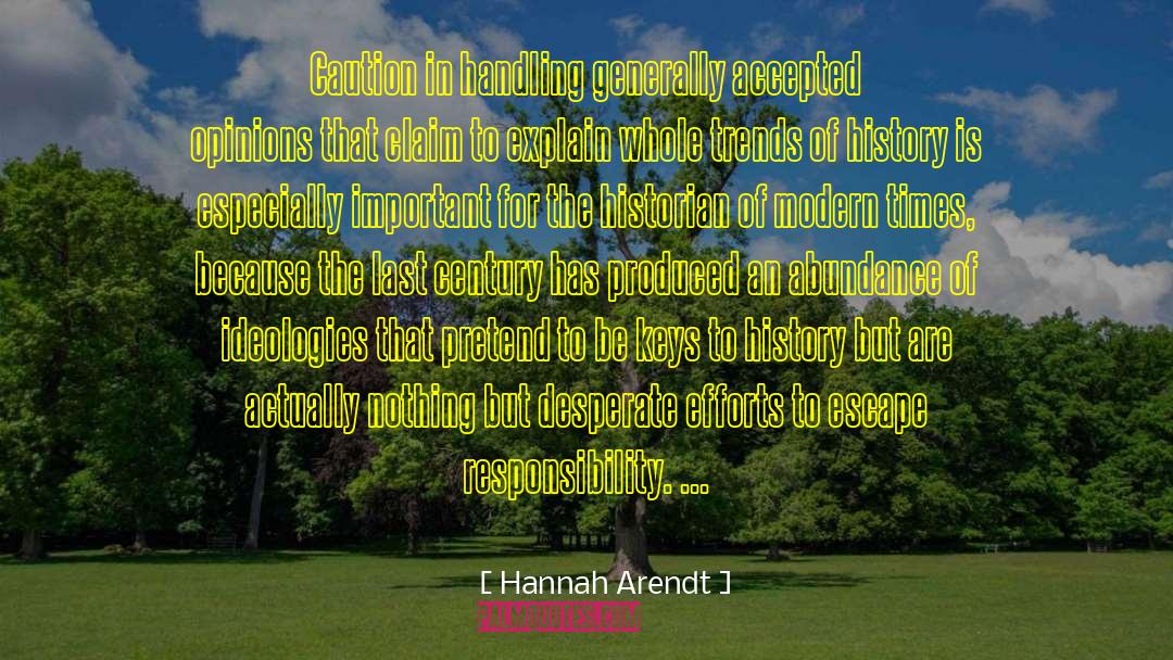 Changes In History quotes by Hannah Arendt