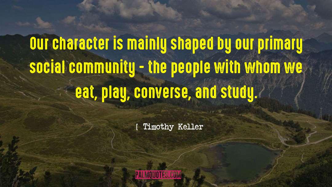 Changes In Your Life quotes by Timothy Keller