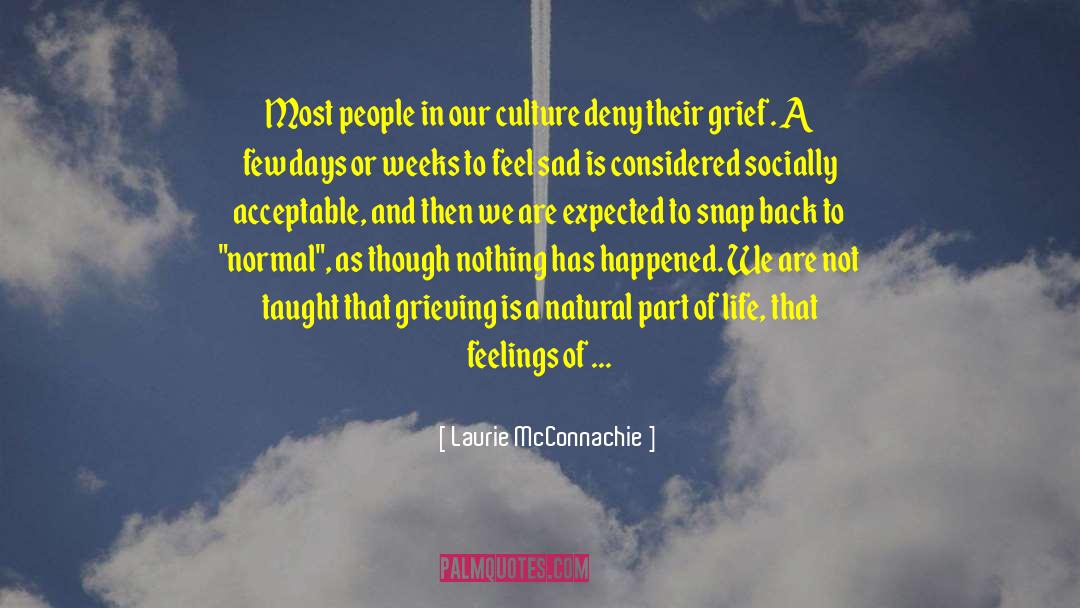 Changes Of Life quotes by Laurie McConnachie