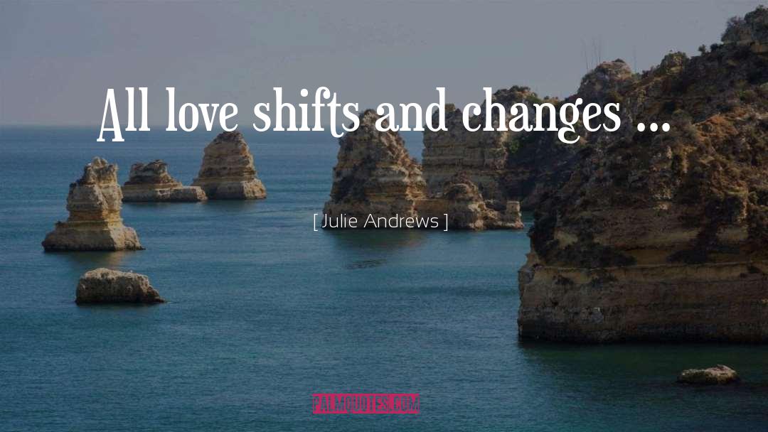 Changes quotes by Julie Andrews