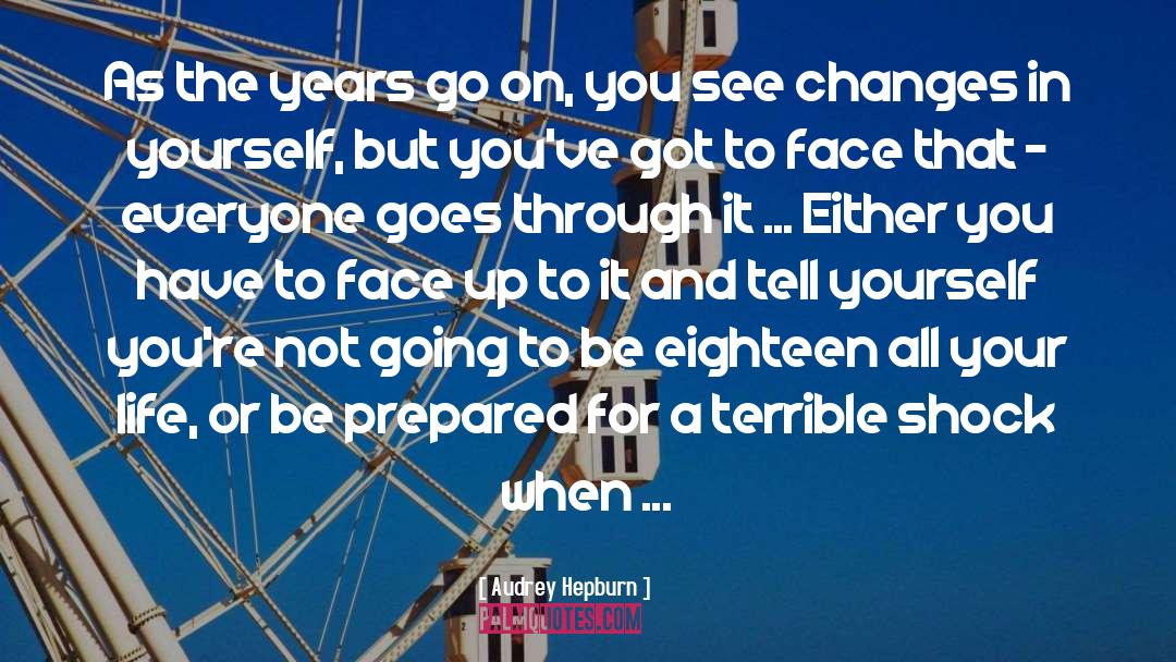 Changes quotes by Audrey Hepburn