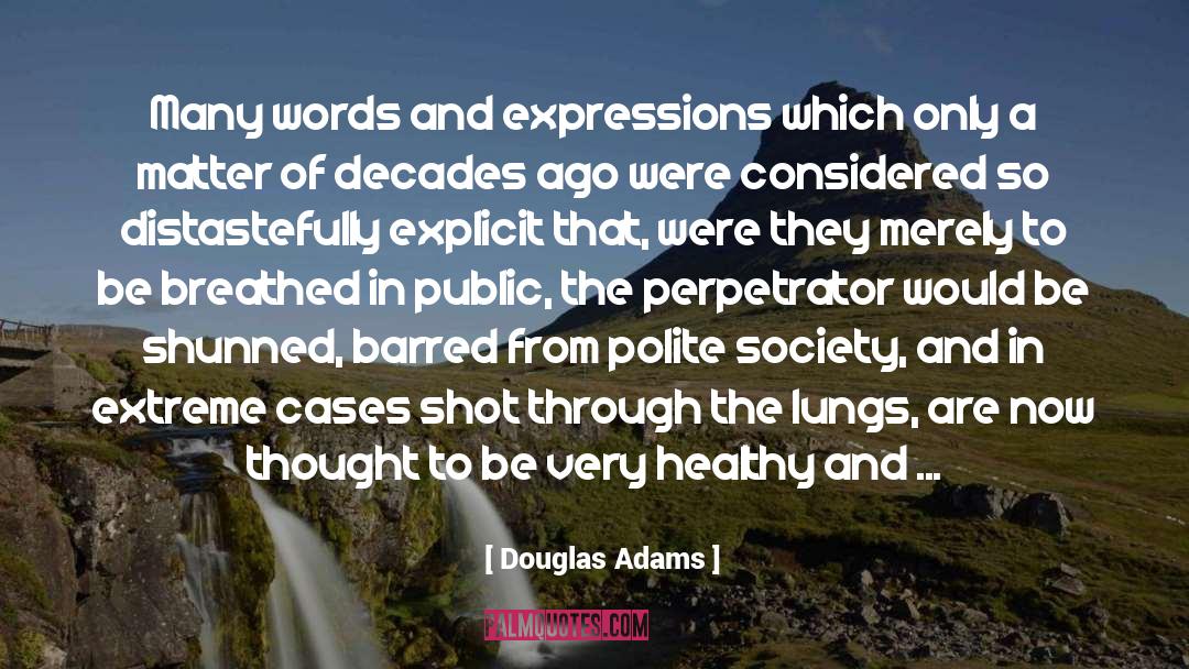 Changes To Society quotes by Douglas Adams