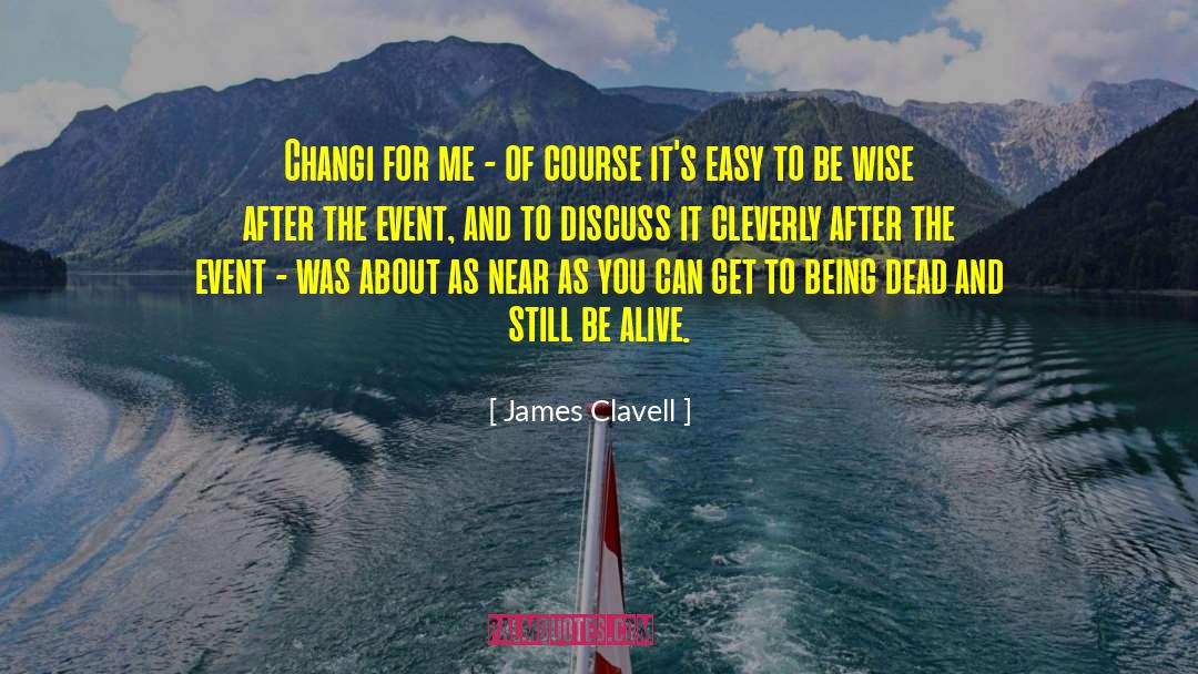 Changi quotes by James Clavell