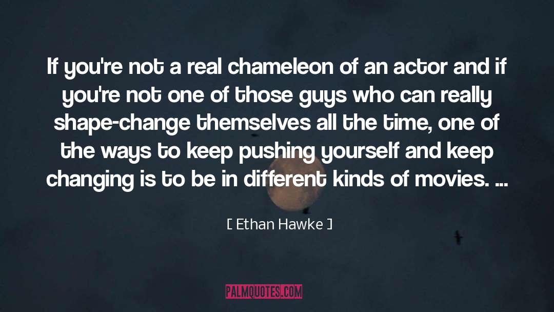 Changing Attitude quotes by Ethan Hawke