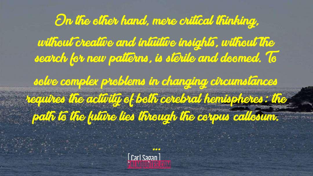 Changing Circumstances quotes by Carl Sagan
