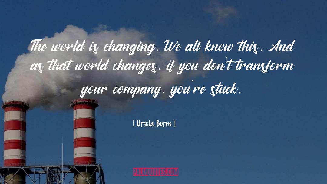 Changing Civilization quotes by Ursula Burns