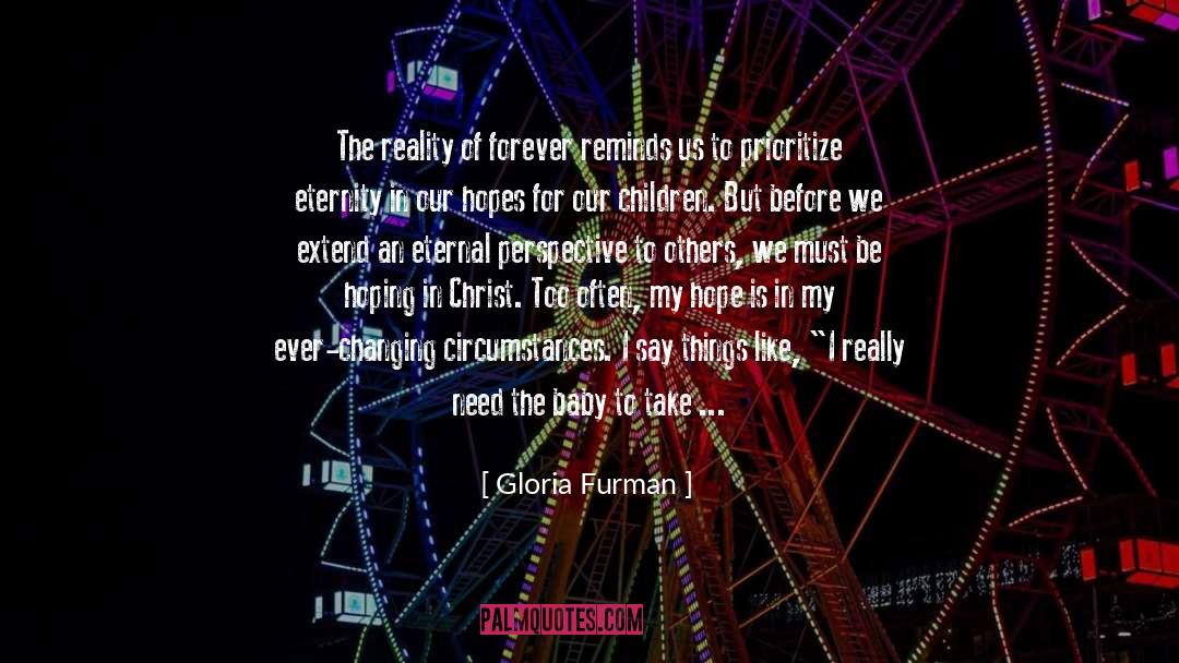 Changing Civilization quotes by Gloria Furman