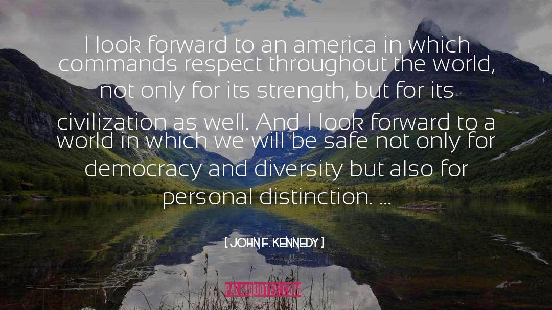 Changing Civilization quotes by John F. Kennedy