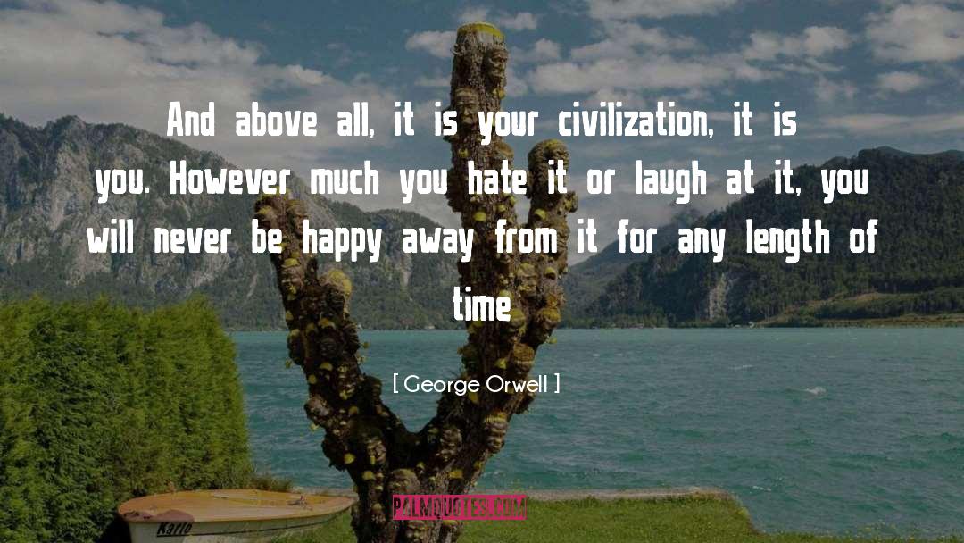 Changing Civilization quotes by George Orwell