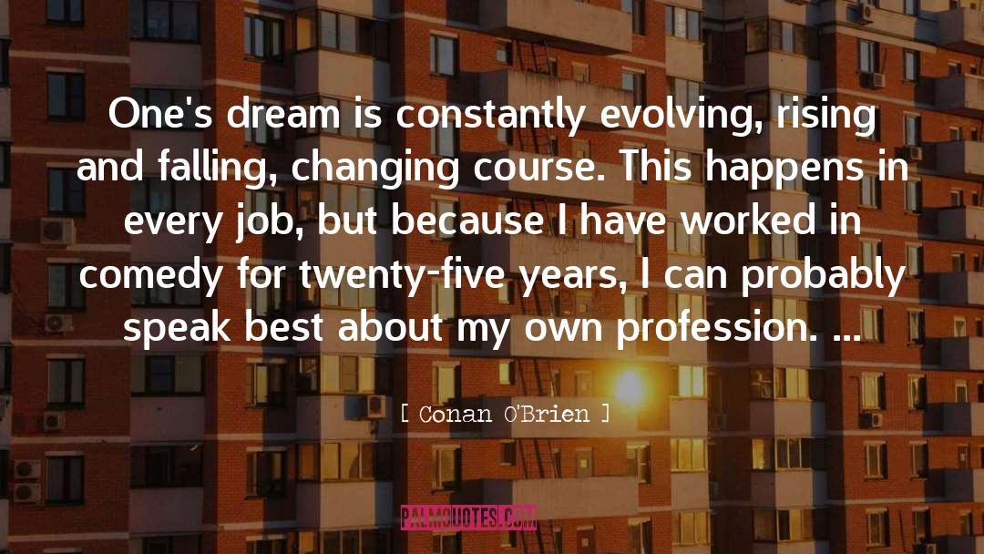 Changing Course quotes by Conan O'Brien