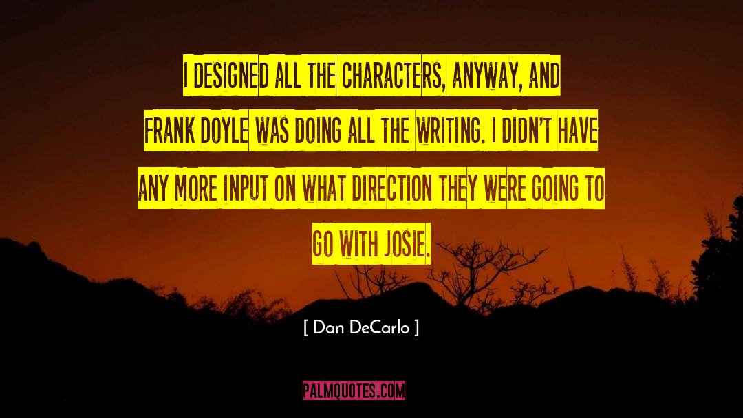 Changing Direction quotes by Dan DeCarlo