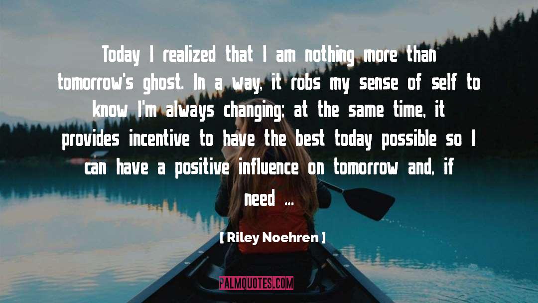 Changing Environment quotes by Riley Noehren