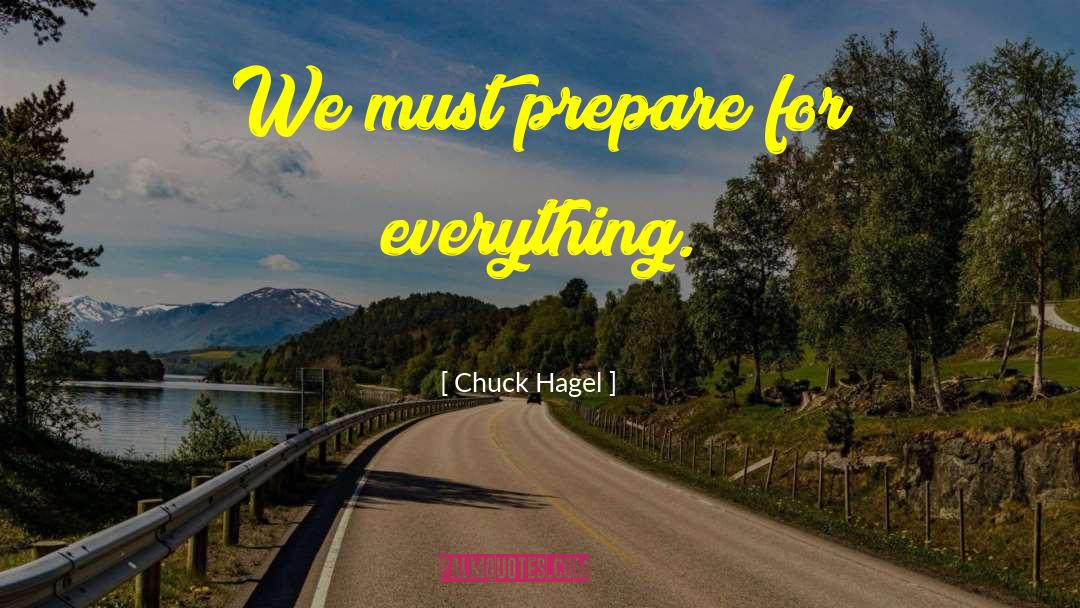 Changing Everything quotes by Chuck Hagel