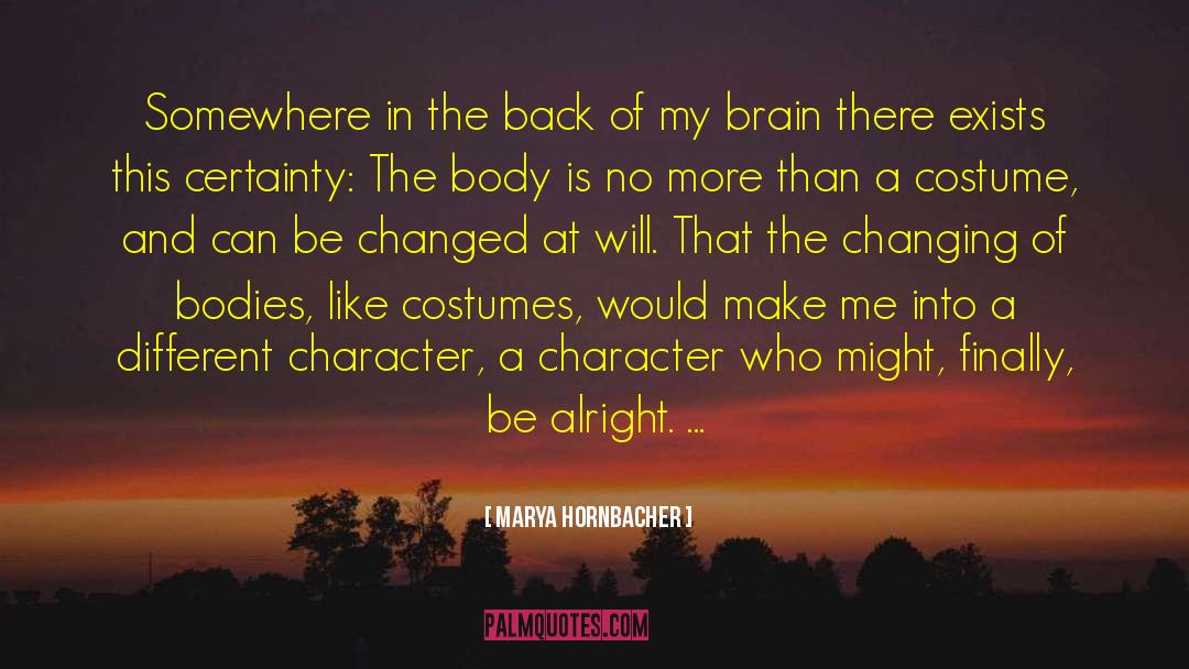 Changing Fate quotes by Marya Hornbacher