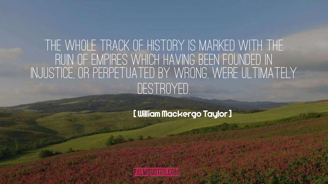 Changing History quotes by William Mackergo Taylor