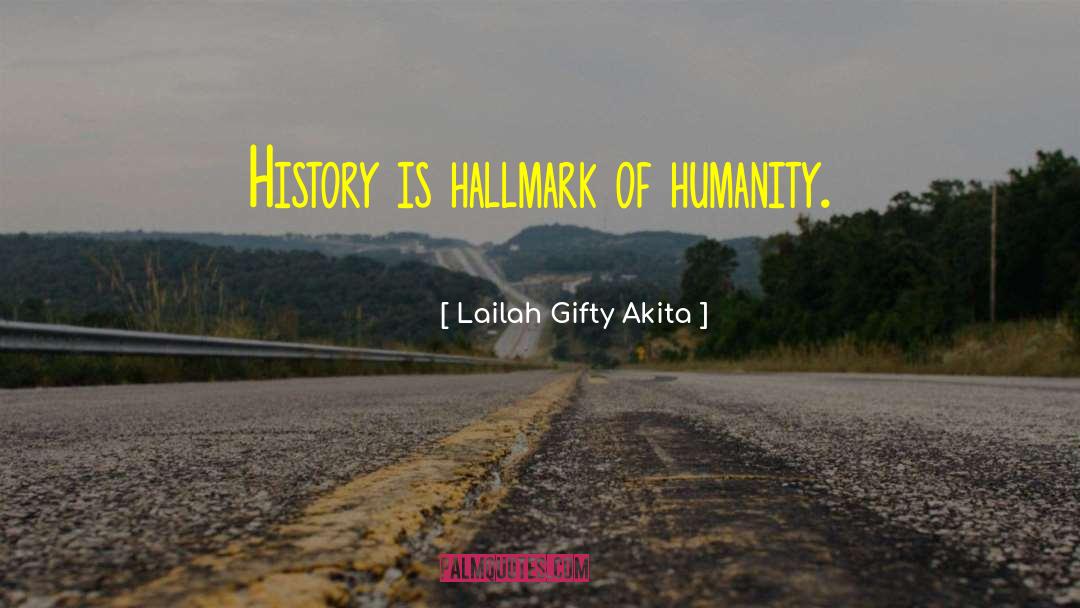 Changing History quotes by Lailah Gifty Akita