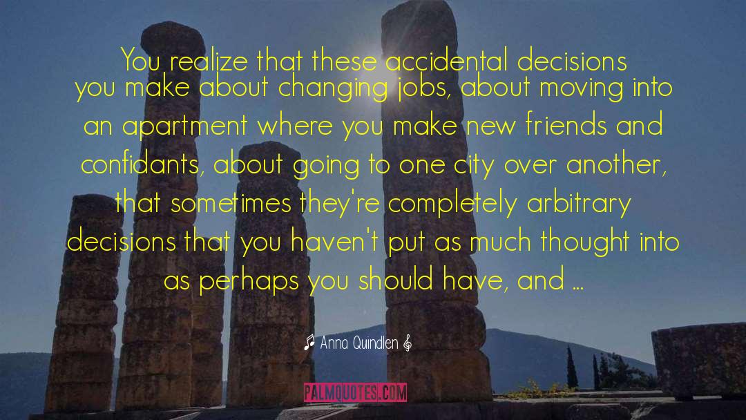 Changing Jobs quotes by Anna Quindlen