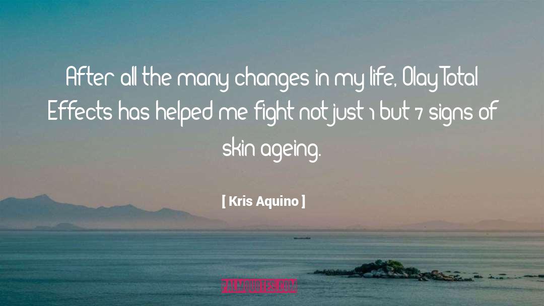 Changing My Life quotes by Kris Aquino