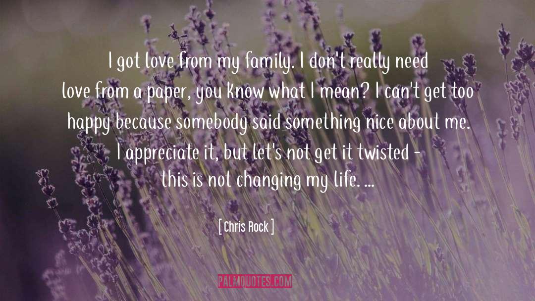 Changing My Life quotes by Chris Rock