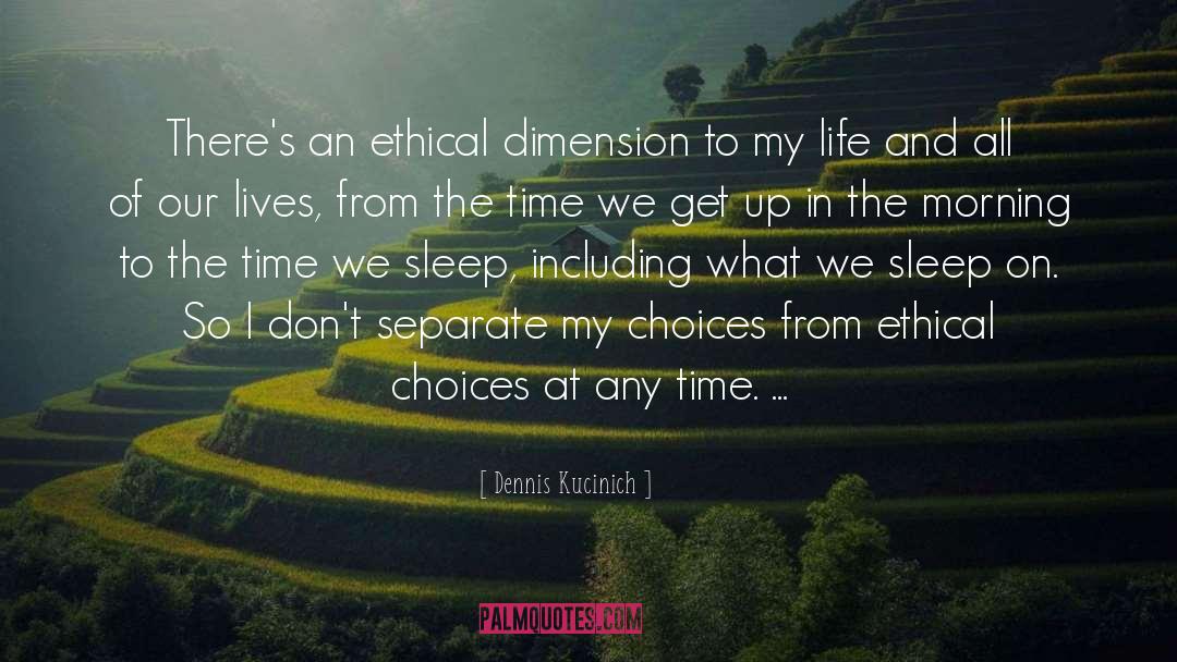 Changing My Life quotes by Dennis Kucinich