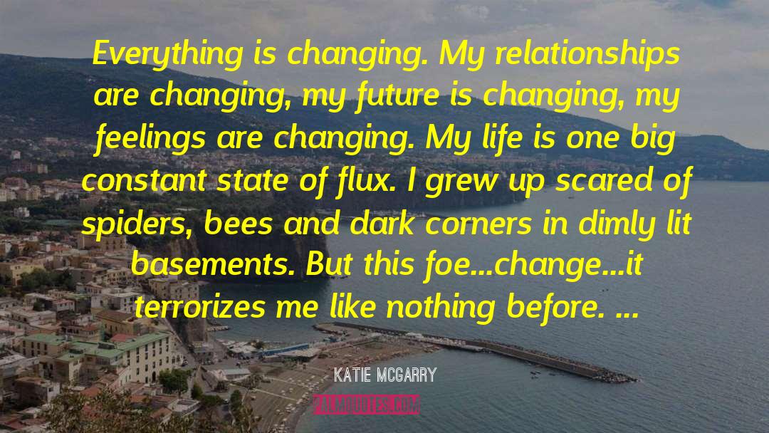Changing My Life quotes by Katie McGarry