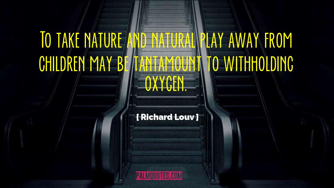 Changing Nature quotes by Richard Louv