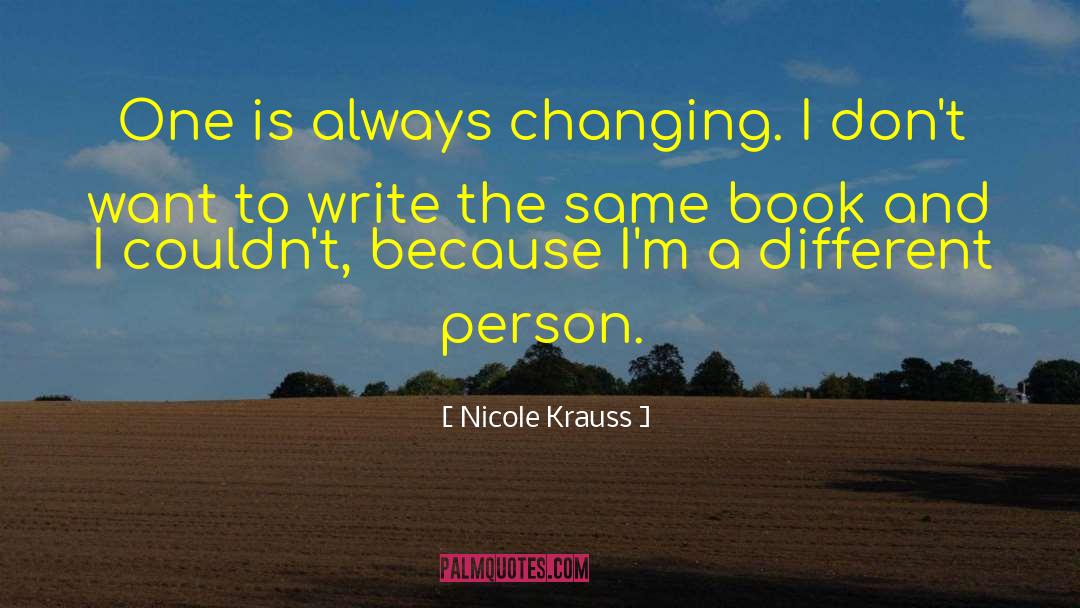 Changing Nature quotes by Nicole Krauss
